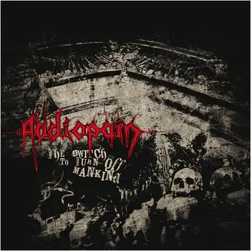 AUDIOPAIN - THE SWITCH TO TURN OFF MANKIND