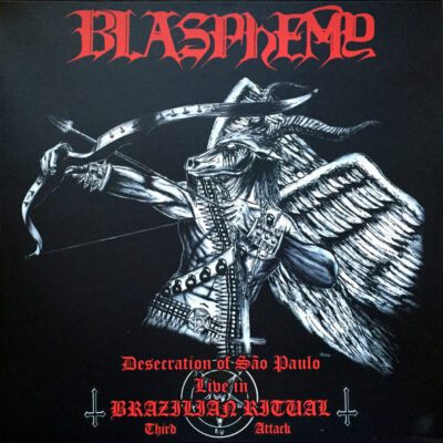 BLASPHEMY - DESECRATION IN SAO PAOLO - LIVE IN BRAZILIAN RITUAL - THIRD ATTACK