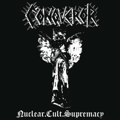 CONQUEROR - NUCLEAR CULT SUPREMANCY