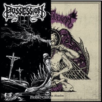 POSSESSION / VENEFIXION - PASSIO CHRISTI PART II
