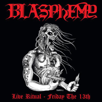 BLASPHEMY - LIVE RITUAL - FRIDAY THE 13TH - DIE HARD