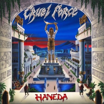 CRUEL FORCE - HANEDA