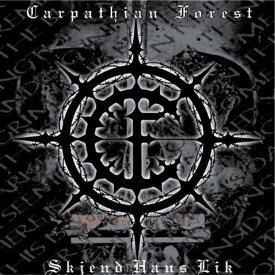 CARPATHIAN FOREST - SKJEND HANS LIK