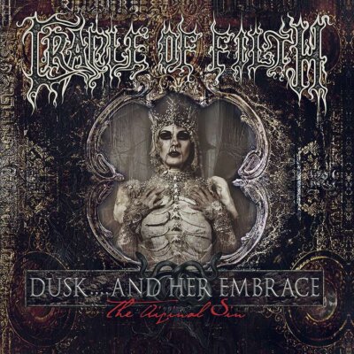 CRADLE OF FILTH - DUSK AND HER EMBRACE (THE ORIGINAL SIN)