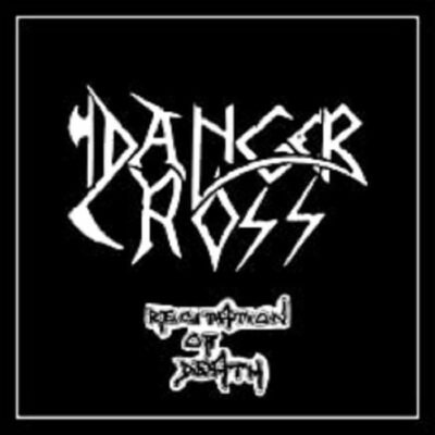 DANGER CROSS - RECITATION OF DEATH