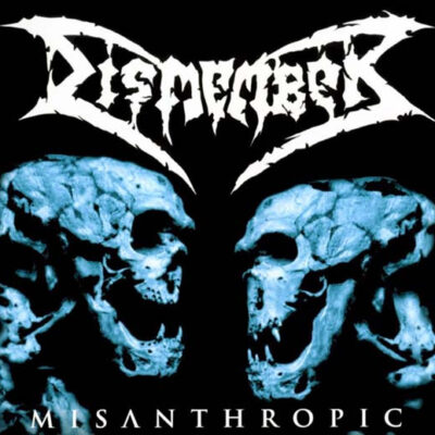 DISMEMBER - MISANTHROPIC