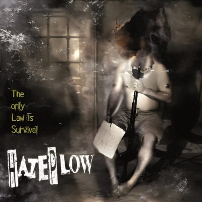 HATEPLOW - THE ONLY LAW IS SURVIVAL