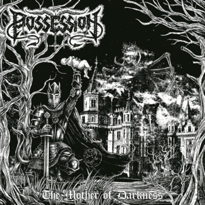 POSSESSION - THE MOTHER OF DARKNESS