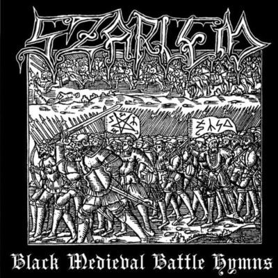 SZARLEM - BLACK MEDIEVAL BATTLE HYMNS