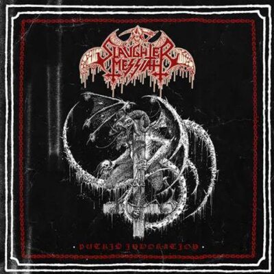 SLAUGHTER MESSIAH - PUTRID INVOCATION
