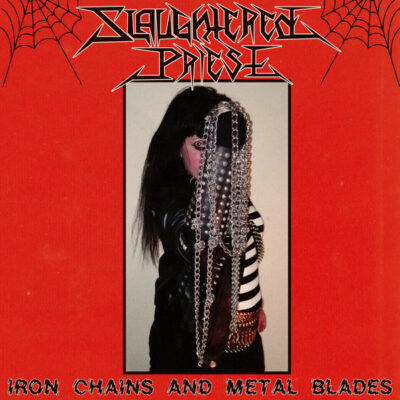 SLAUGHTERED PRIEST - IRON CHAINS AND METAL BLADES