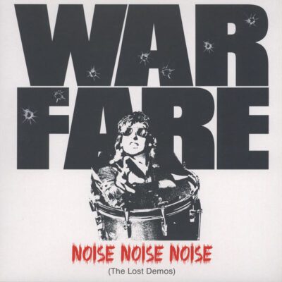WARFARE – NOISE NOISE NOISE (THE LOST DEMOS)
