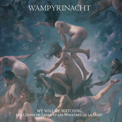 WAMPYRINACHT - WE WILL BE WATCHING...